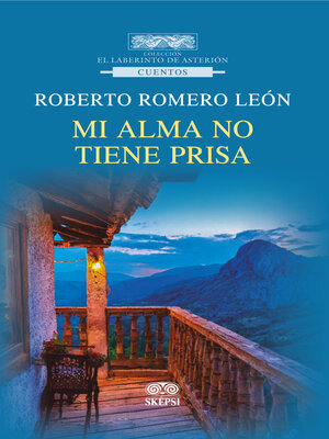 cover image of Mi alma no tiene prisa
